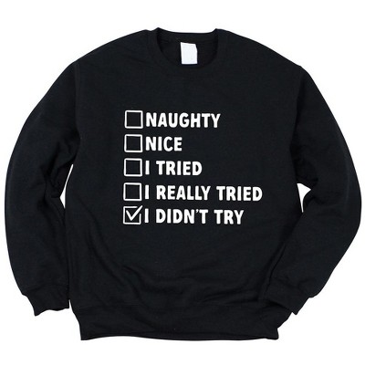 Simply Sage Market Women's Graphic Sweatshirt I Didn't Try Nice List