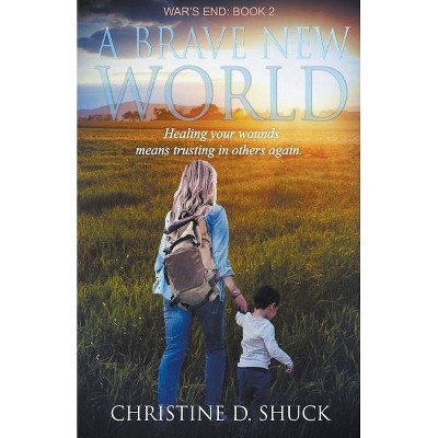  War's End - by  Christine D Shuck (Paperback) 