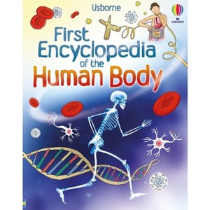 First Encyclopedia of the Human Body - (First Encyclopedias) by  Fiona Chandler & Holly Bathie (Hardcover) - 1 of 1