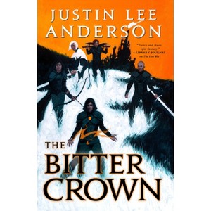 The Bitter Crown - (The Eidyn Saga) by  Justin Lee Anderson (Paperback) - 1 of 1