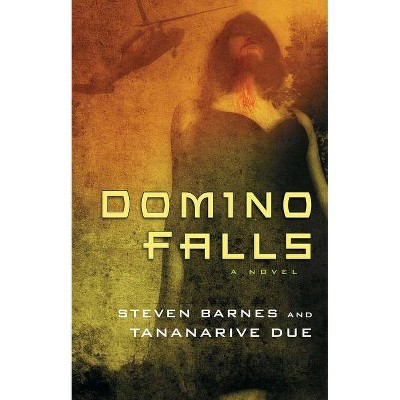 Domino Falls - by  Steven Barnes & Tananarive Due (Paperback)