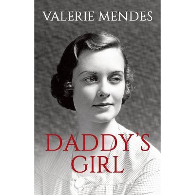 Daddy's Girl - by  Valerie Mendes (Paperback)