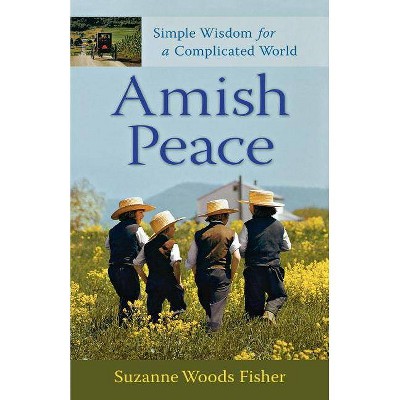 Amish Peace - by  Suzanne Woods Fisher (Paperback)