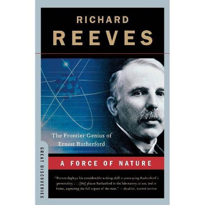 A Force of Nature - (Great Discoveries (Paperback)) by  Richard Reeves (Paperback)