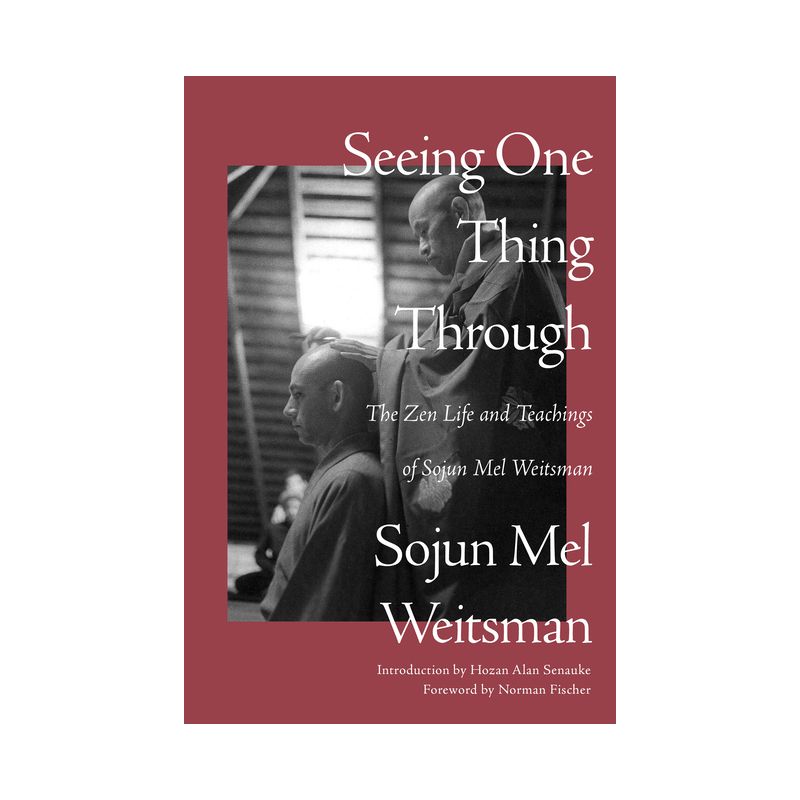 Seeing One Thing Through - by  Mel Weitsman (Paperback), 1 of 2