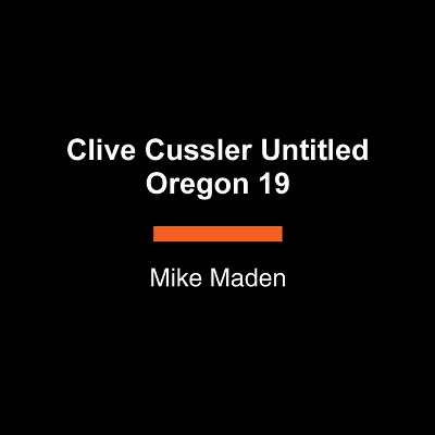 Clive Cussler Untitled Oregon 19 - (Oregon Files) Large Print by  Mike Maden (Paperback)