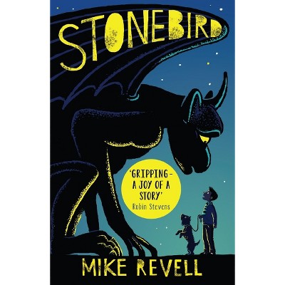 Stonebird - by  Mike Revell (Paperback)