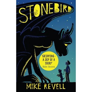 Stonebird - by  Mike Revell (Paperback) - 1 of 1