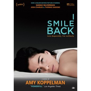 I Smile Back - by  Amy Koppelman (Paperback) - 1 of 1