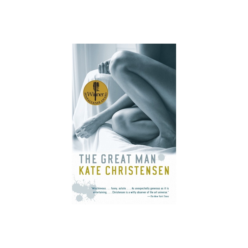 The Great Man - by Kate Christensen (Paperback)