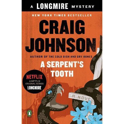 A Serpent's Tooth - (Longmire Mystery) by  Craig Johnson (Paperback)