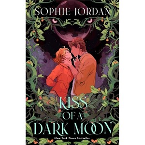 Kiss of a Dark Moon - (Moon Chasers) by  Sophie Jordan (Paperback) - 1 of 1