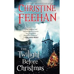 The Twilight Before Christmas - (Drake Sisters Novels) by  Christine Feehan (Paperback)