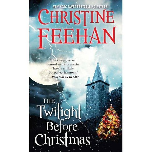 The Twilight Before Christmas - (Drake Sisters Novels) by  Christine Feehan (Paperback) - image 1 of 1