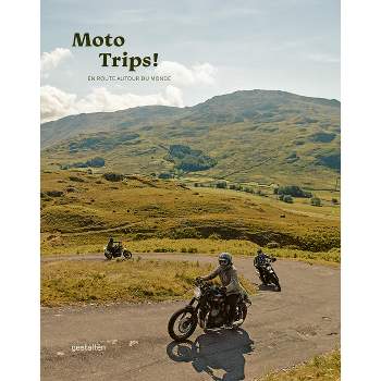 Moto Trips ! - by  Gestalten & Jordan Gibbons (Hardcover)