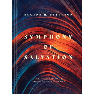 Symphony of Salvation - by  Eugene H Peterson (Hardcover)