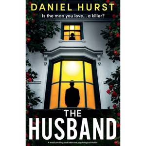 The Husband - by  Daniel Hurst (Paperback) - 1 of 1