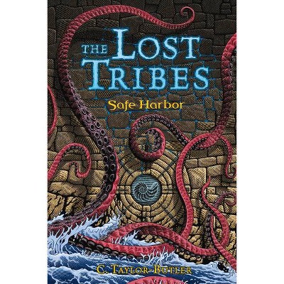 The Lost Tribes: Safe Harbor - by  C Taylor-Butler (Paperback)