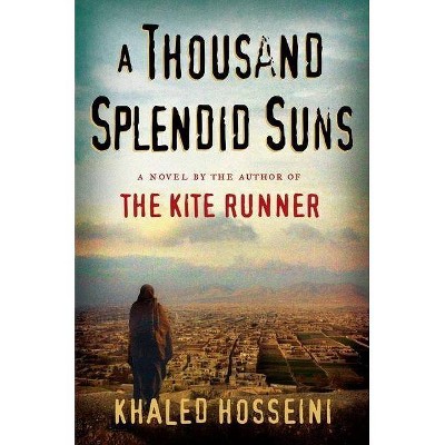 A Thousand Splendid Suns (Hardcover) by Khaled Hosseini