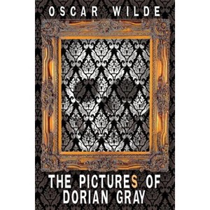 The Pictures of Dorian Gray (Includes Both the 20-Chapter and 13-Chapter Versions of the Picture of Dorian Gray) - by  Oscar Wilde (Paperback) - 1 of 1