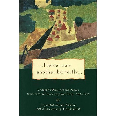 I Never Saw Another Butterfly - 2nd Edition by  Hana Volavkova (Paperback)