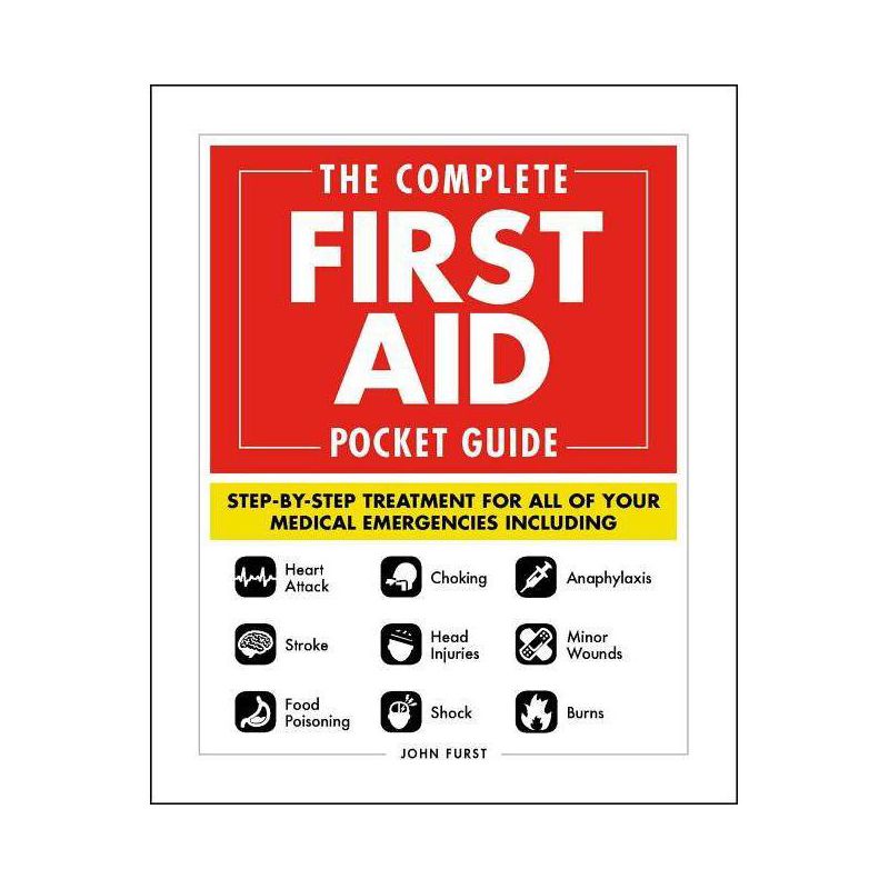 The Complete First Aid Pocket Guide - by  John Furst (Paperback), 1 of 2