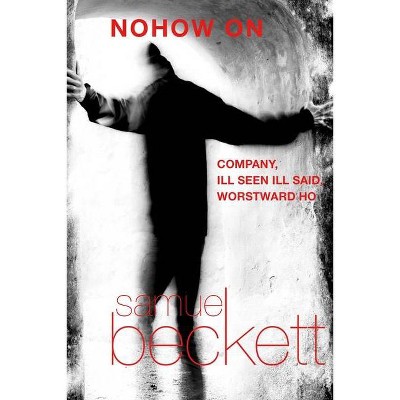 Nohow on - by  Samuel Beckett (Paperback)