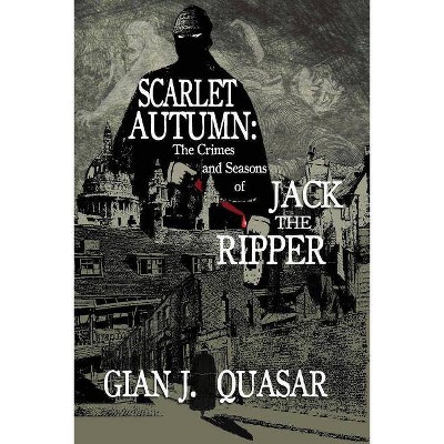 Scarlet Autumn - by  Gian J Quasar (Paperback)