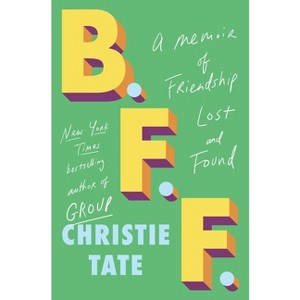 Bff - by Christie Tate - 1 of 1