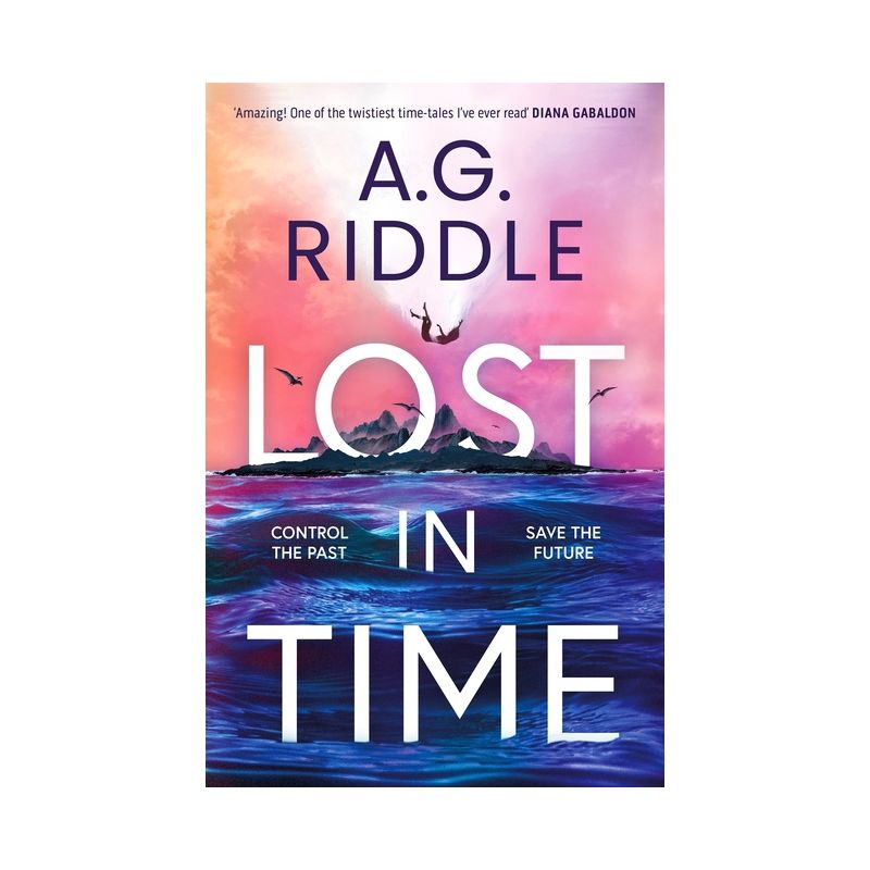 Lost in Time - by  A G Riddle (Hardcover), 1 of 2