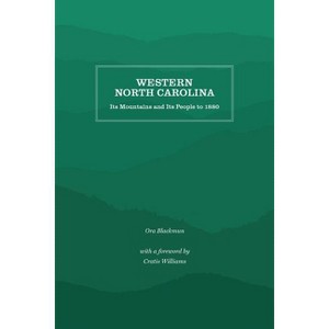 Western North Carolina - by  Ora Blackmun (Paperback) - 1 of 1