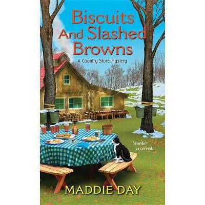 Biscuits and Slashed Browns - (Country Store Mystery) by  Maddie Day (Paperback)