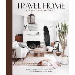 Travel Home - by  Caitlin Flemming & Julie Goebel (Hardcover)