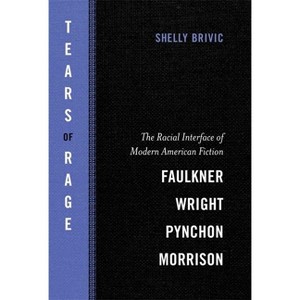Tears of Rage - (Southern Literary Studies) by  Shelly Brivic (Paperback) - 1 of 1