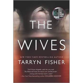 The Wives - by  Tarryn Fisher (Paperback)