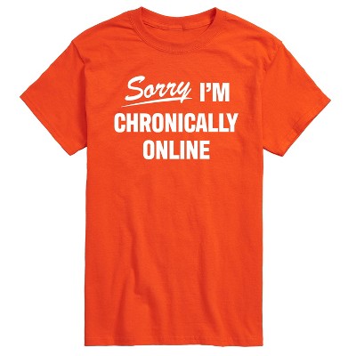 Men's - Instant Message - Sorry I'm Chronically Online Short Sleeve Graphic T-Shirt