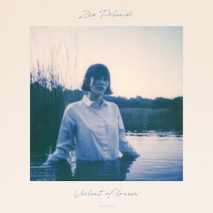 Zoe Polanski - Violent Flowers (Vinyl) - 1 of 1