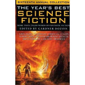 The Year's Best Science Fiction - 16th Edition by  Gardner Dozois (Paperback)
