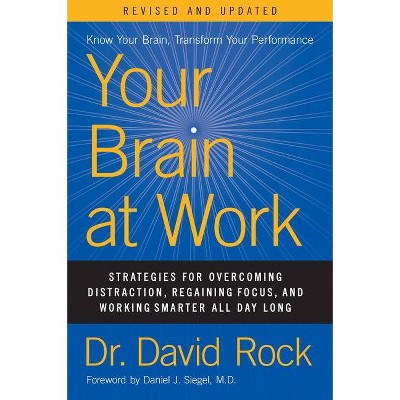 Your Brain at Work, Revised and Updated - by  David Rock (Hardcover)