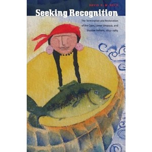 Seeking Recognition - by  David R M Beck (Hardcover) - 1 of 1