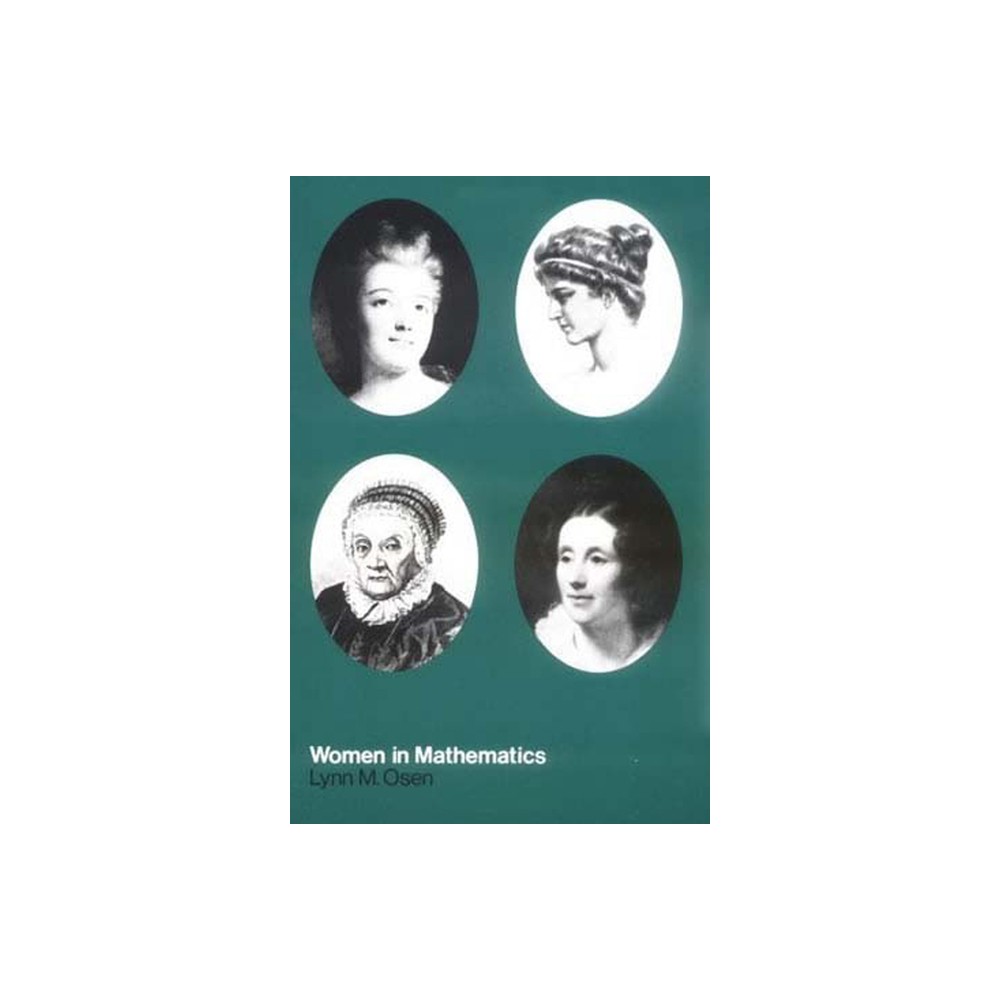 Women in Mathematics - by Lynn M Osen (Paperback)