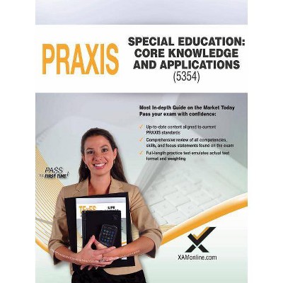 2017 Praxis Special Education: Core Knowledge and Applications (5354) - by  Sharon A Wynne (Paperback)