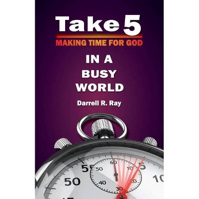 Take 5 - by  Darrell Ray (Paperback)