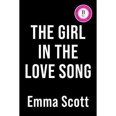 The Girl in the Love Song (Deluxe Edition) - (Lost Boys) by  Emma Scott (Paperback)