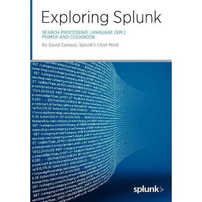 Exploring Splunk - by  David Carasso (Paperback)