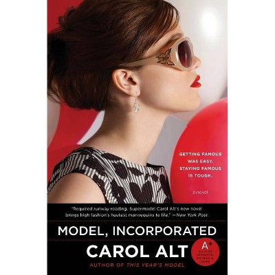 Model, Incorporated - by  Carol Alt (Paperback)