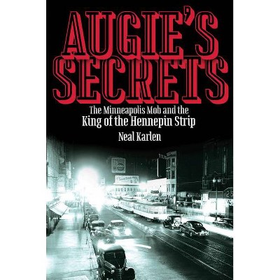 Augie's Secrets - by  Neal Karlen (Paperback)