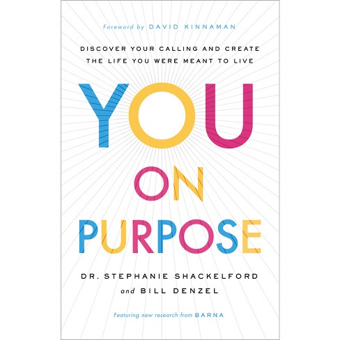 You on Purpose - by  Shackelford & Bill Denzel (Hardcover) - image 1 of 1