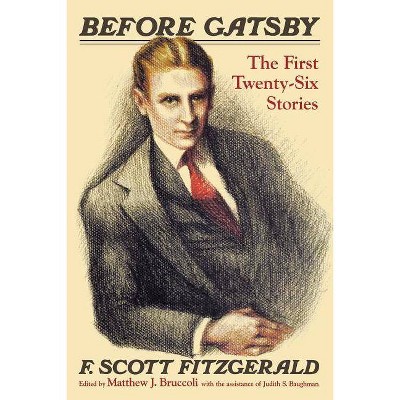 Before Gatsby - Annotated by  F Scott Fitzgerald & Judith S Baughman (Paperback)