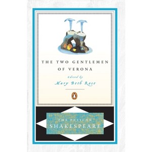 The Two Gentlemen of Verona - (Pelican Shakespeare) by  William Shakespeare (Paperback) - 1 of 1